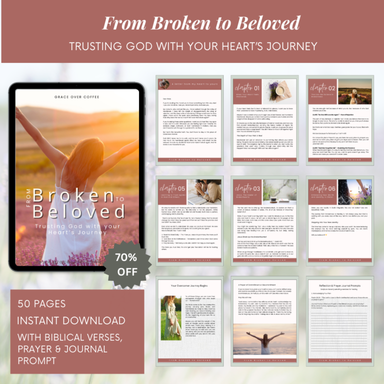 From Broken to Beloved