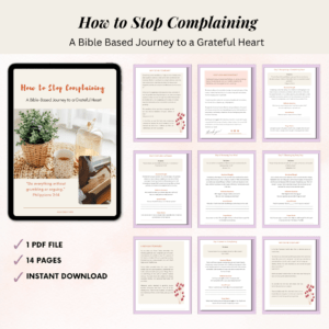 Free 7-Day Devotional – How to Stop Complaining